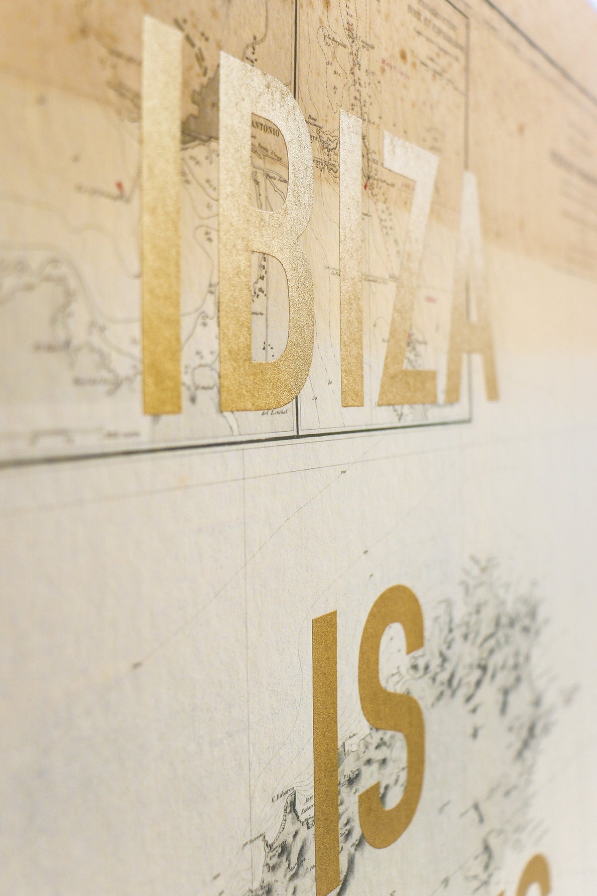 Ibiza Is Always A Good Idea (Gold Ink)